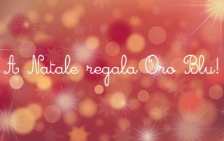 A Natale regala Oro Blu